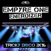 Empyre One & Enerdizer - Tricky Disco 2k16 (DJ Gollum Feat. DJ Cap Remix Edit)