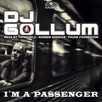 GAZ008 | DJ Gollum - I'm A Passenger