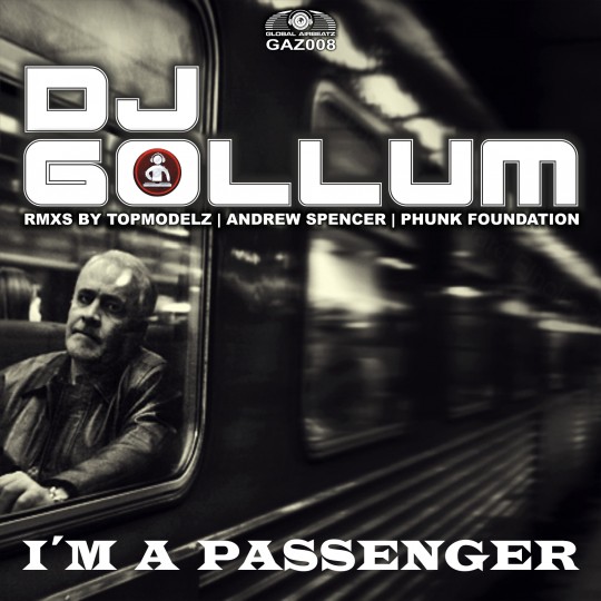 GAZ008 | DJ Gollum – I’m A Passenger