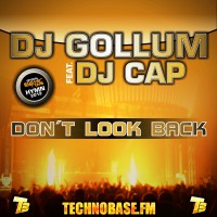 GAZ027 | DJ Gollum feat. DJ Cap - Don't Look Back