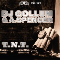 GAZ011 | DJ Gollum & A.Spencer - T.N.T