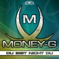 GAZ017 | Money-G - Du Bist Nicht Du