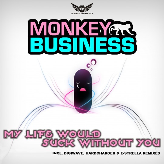 GAZDIGI002 | Monkey Business – My Life Would Suck Without You