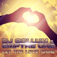 GAZ050 I DJ Gollum & Empyre One - Let the love shine 