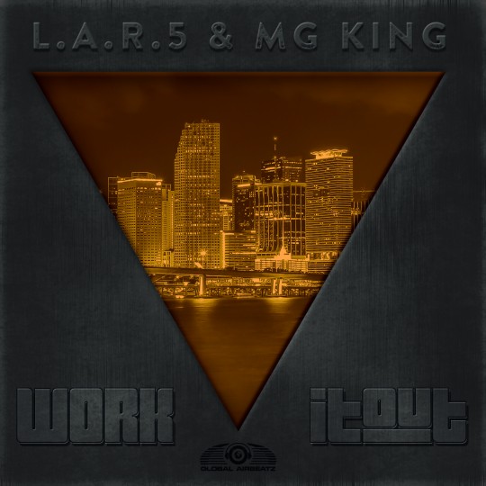 GAZ069 I L.A.R.5 & MG King – Work it out