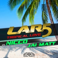 GAZ068 I L.A.R.5 vs NICCO & Jai Matt - Tropical love