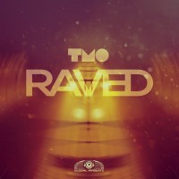 GAZ076 I T.M.O – Raved