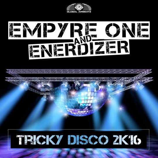GAZ062 I Empyre One & Enerdizer – Tricky Disco 2k16