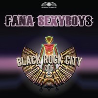 GAZ079 I Fana Sexyboys - Black Rock City