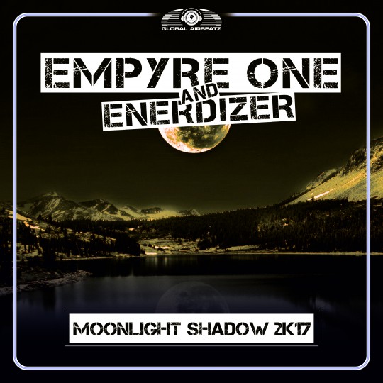GAZ092 I  Empyre One & Enerdizer – Moonlight Shadow 2k17