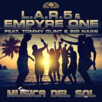 GAZ061 I L.A.R.5 & Empyre One feat. Tommy Clint & Big Naimi - Música Del Sol