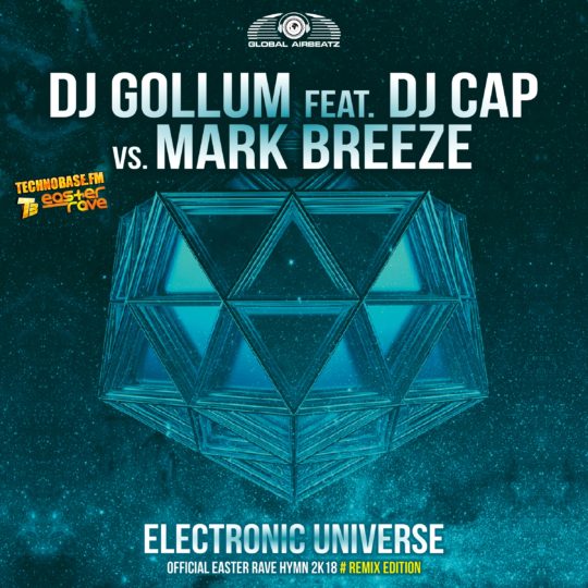 GAZ120R I DJ Gollum feat. DJ Cap vs. Mark Breeze – Electronic Universe (The remixes)