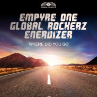 GAZ136 I Empyre One x Global Rockerz x Enerdizer - Where did you go