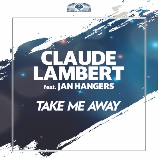 GAZ141 I Claude Lambert feat. Jan Hangers – Take me away