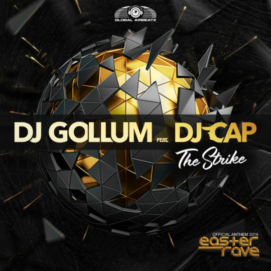 GAZ147  I DJ Gollum feat. DJ Cap – The Strike (Official Easter Rave Anthem 2019)