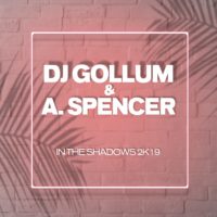 GAZ122 I DJ Gollum & A. Spencer – In The Shadows 2k19