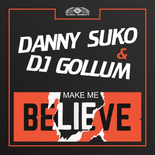 GAZ172  I Danny Suko & DJ Gollum – Make me believe